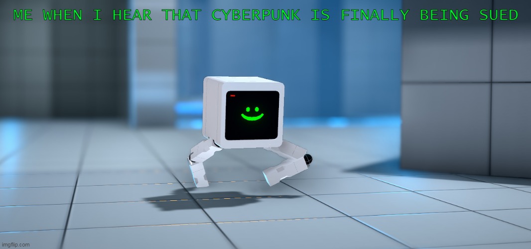 Billy is Happy Today | ME WHEN I HEAR THAT CYBERPUNK IS FINALLY BEING SUED | image tagged in billy walking,karlson,steam,cyberpunk | made w/ Imgflip meme maker