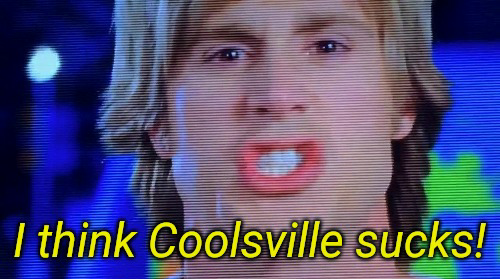 I think Coolsville sucks Blank Meme Template