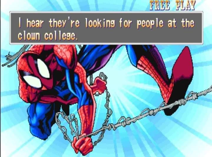 Spiderman I hear they're looking for people at the clown college Blank Meme Template