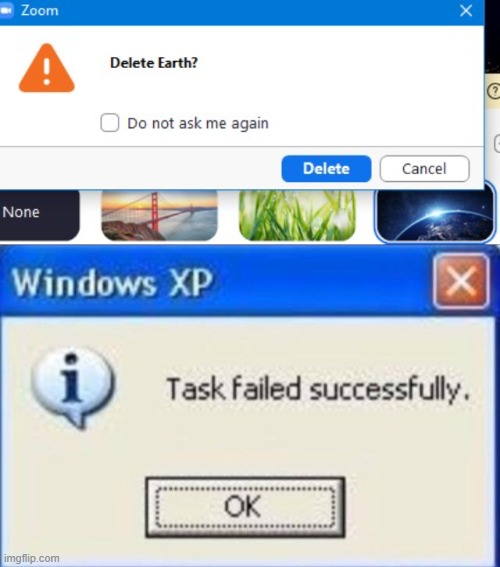 image tagged in task failed successfully | made w/ Imgflip meme maker