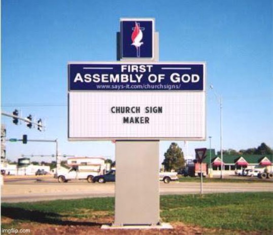 church sign | image tagged in church sign | made w/ Imgflip meme maker