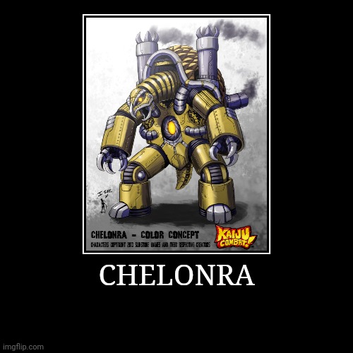 Chelonra | image tagged in demotivationals,colossal kaiju combat | made w/ Imgflip demotivational maker
