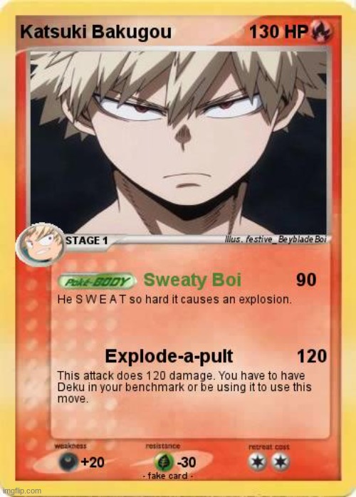 now katsuki is a pokemon card | image tagged in pokemon,my hero academia,boku no hero academia | made w/ Imgflip meme maker