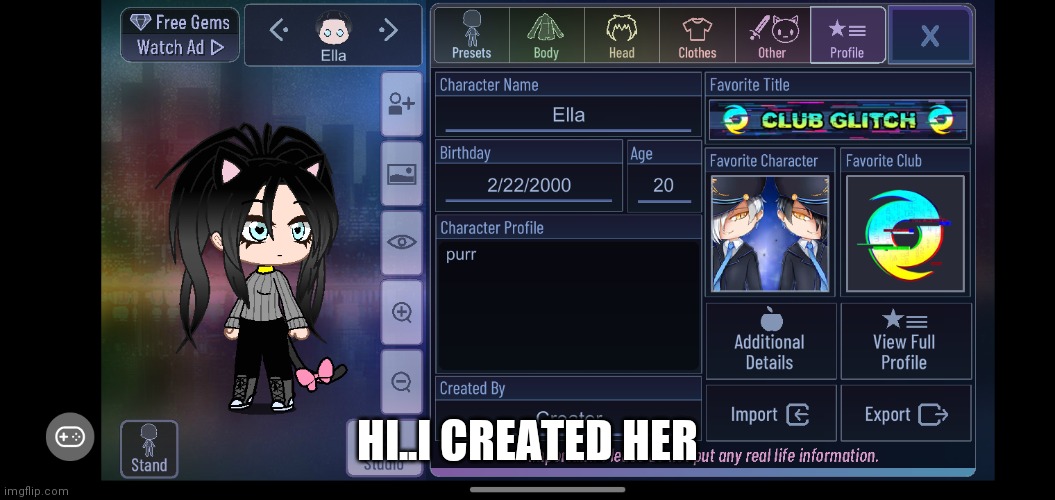 Hi | HI..I CREATED HER | image tagged in kitty | made w/ Imgflip meme maker