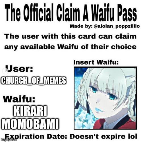 Kirari is bae | CHURCH_OF_MEMES; KIRARI MOMOBAMI | image tagged in official claim a waifu pass,anime,teehee | made w/ Imgflip meme maker
