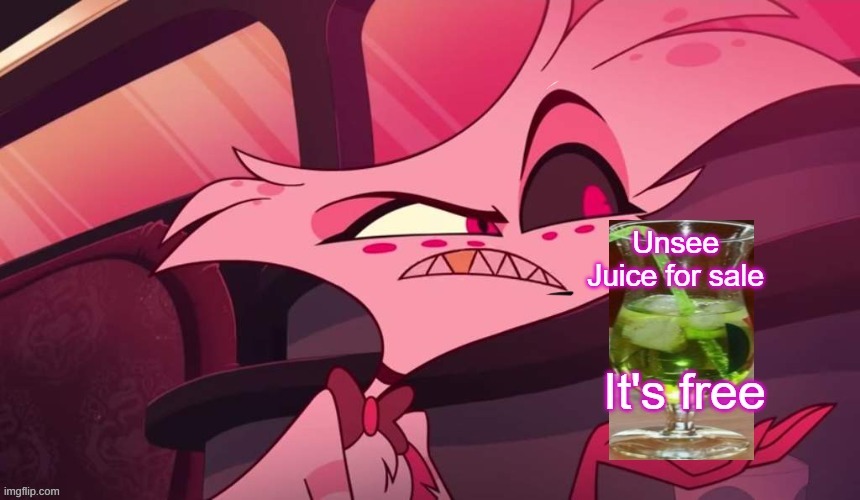 Template made by Ink_Bendy9999 | image tagged in angel dust,hazbin hotel,unsee juice,memes | made w/ Imgflip meme maker