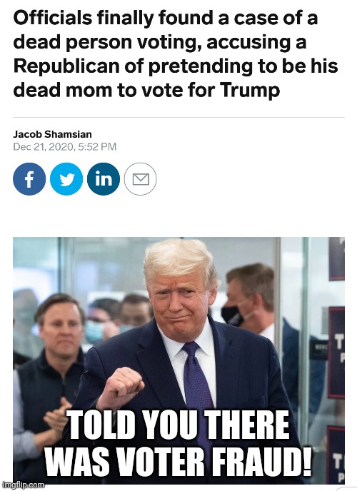 Title Goes Here | TOLD YOU THERE WAS VOTER FRAUD! | image tagged in memes | made w/ Imgflip meme maker