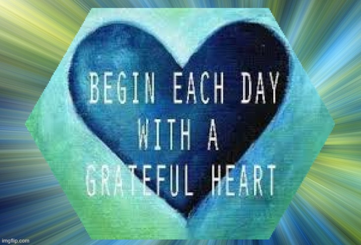 Begin each day with a grateful heart | image tagged in namaste | made w/ Imgflip meme maker