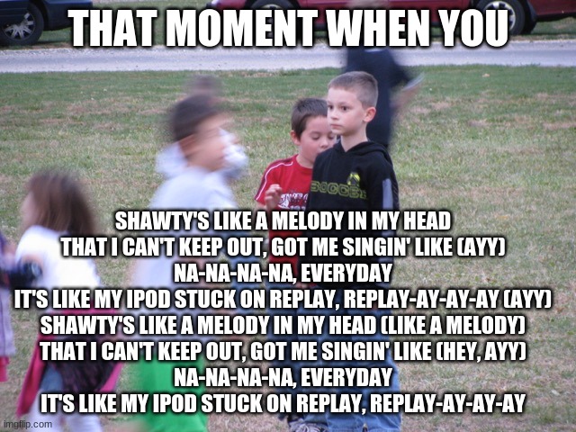 Shawtys Like A Melody In My Head Shawtys GIF - Shawtys Like A