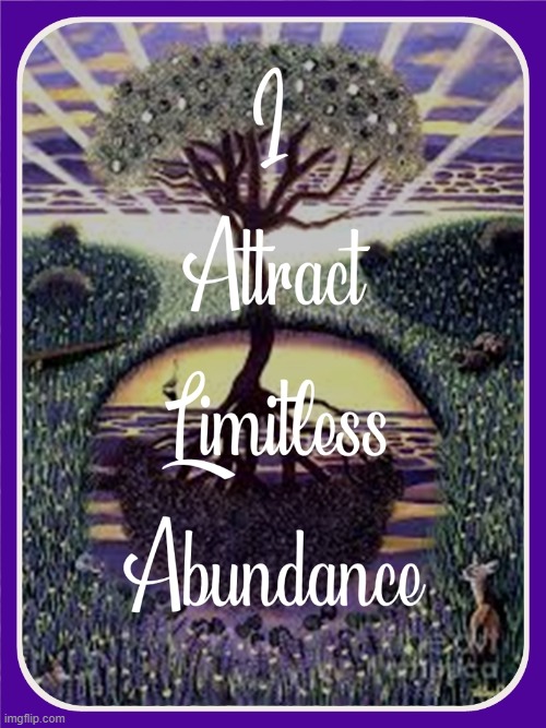 I attract limitless abundance | image tagged in namaste | made w/ Imgflip meme maker