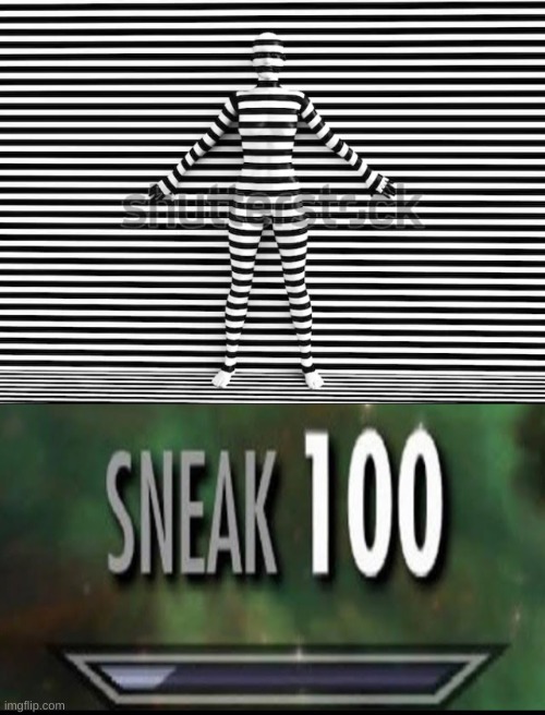 sneak 100 | image tagged in sneak 100 | made w/ Imgflip meme maker