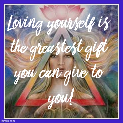 Loving yourself is the greatest gift you can give to you | image tagged in namaste | made w/ Imgflip meme maker