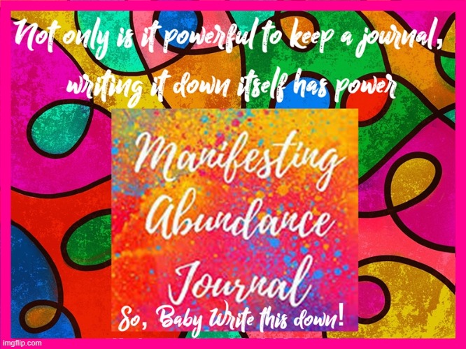 Manifesting abundance journal, write this down | image tagged in namaste | made w/ Imgflip meme maker