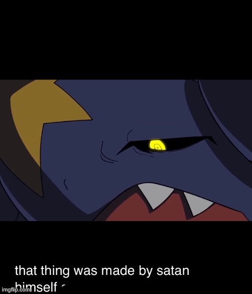 Invest in jaiden nuzlocke template | image tagged in that thing was made by satan himself | made w/ Imgflip meme maker