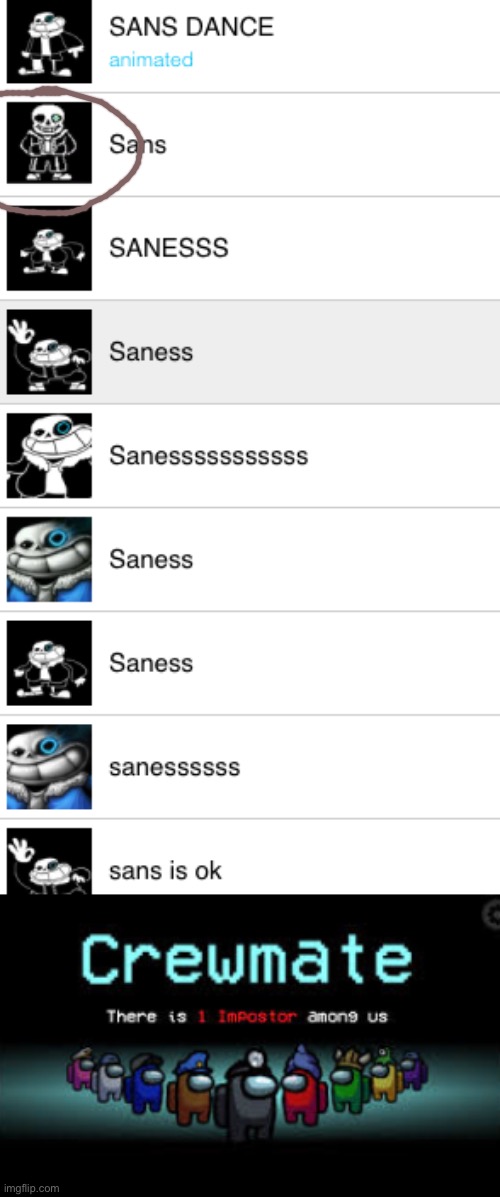 Sans is kinda sus | image tagged in there is 1 imposter among us,sus,undertale sans,sans undertale,undertale,among us | made w/ Imgflip meme maker