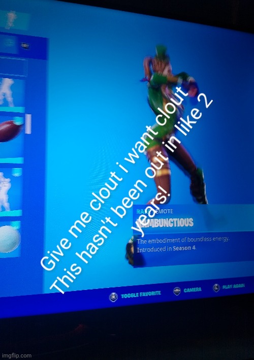 CLoUt nOw | image tagged in fortnite,rare,clout,funny memes | made w/ Imgflip meme maker