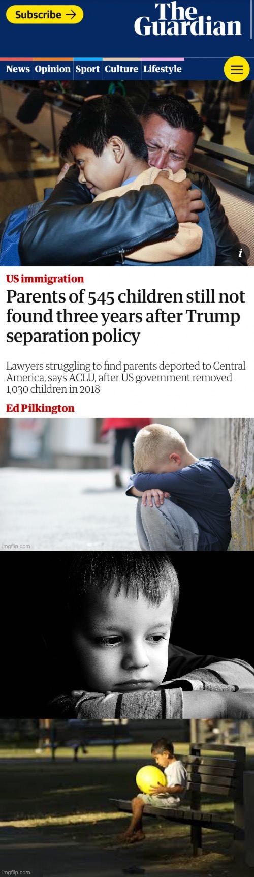 Imagine all these children who may never find their parents ever again. Completely avoidable, all a result of deliberate cruelty | image tagged in trump child separation,sad kid,sad child playing alone | made w/ Imgflip meme maker