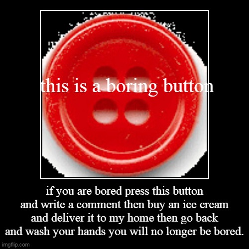Bored Button Imgflip