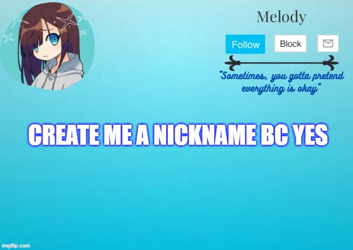 yey! | CREATE ME A NICKNAME BC YES | image tagged in yey | made w/ Imgflip meme maker
