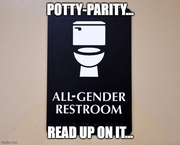 POTTY-PARITY... READ UP ON IT... | made w/ Imgflip meme maker