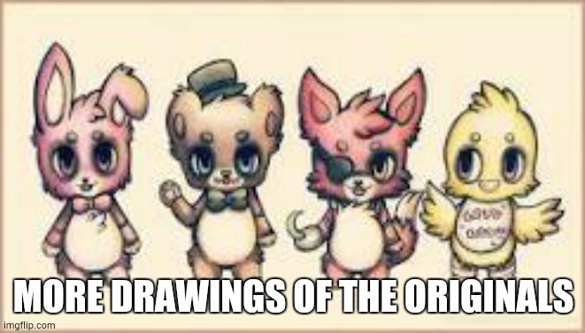 Another drawing of Le originals | MORE DRAWINGS OF THE ORIGINALS | made w/ Imgflip meme maker