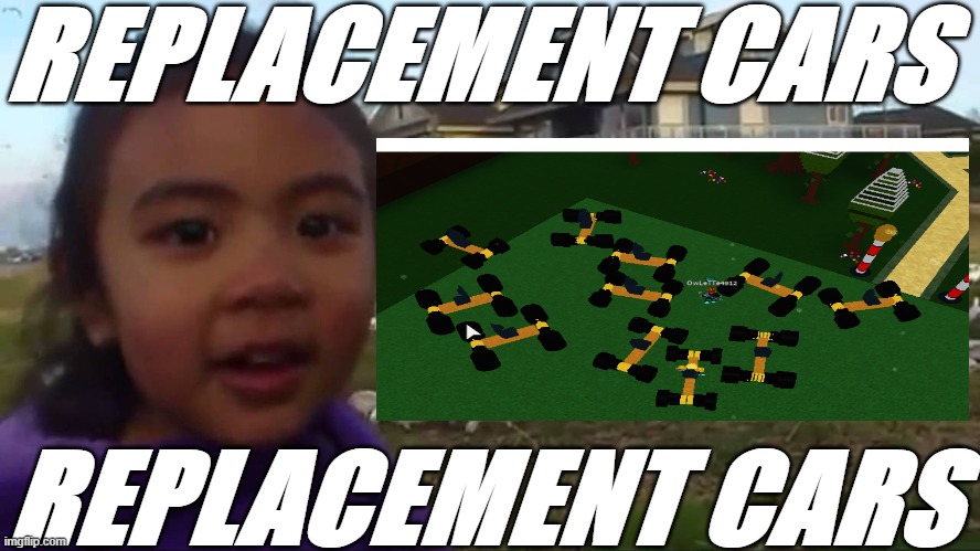 Replacement Cars | REPLACEMENT CARS; REPLACEMENT CARS | image tagged in roblox,cars | made w/ Imgflip meme maker