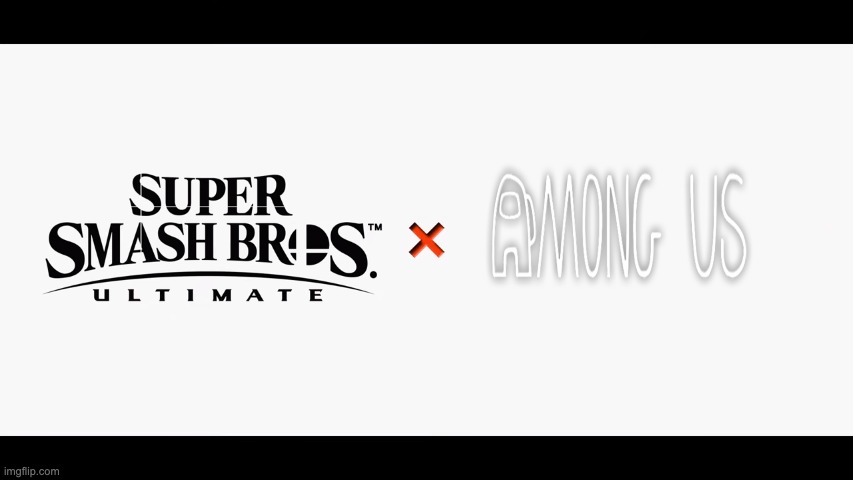 among us on the switch | image tagged in super smash bros ultimate x blank | made w/ Imgflip meme maker