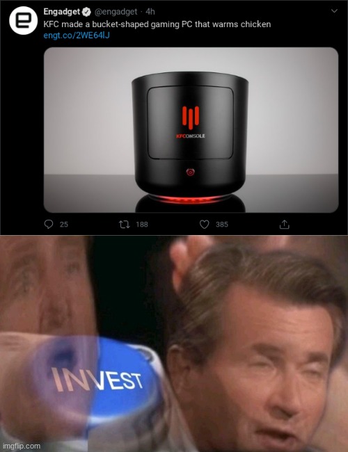 The KFConsole? WOW | image tagged in invest | made w/ Imgflip meme maker