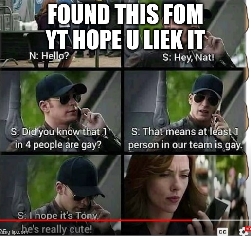 I purposely misspelled like | FOUND THIS FOM YT HOPE U LIEK IT | image tagged in memes | made w/ Imgflip meme maker