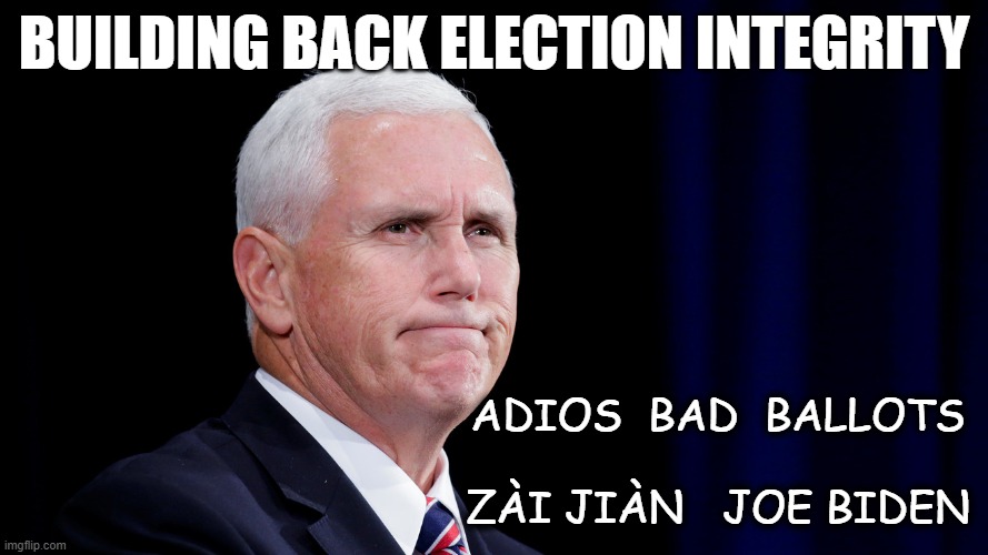 BUILDING BACK ELECTION INTEGRITY; ADIOS  BAD  BALLOTS
 
ZÀI JIÀN   JOE BIDEN | made w/ Imgflip meme maker