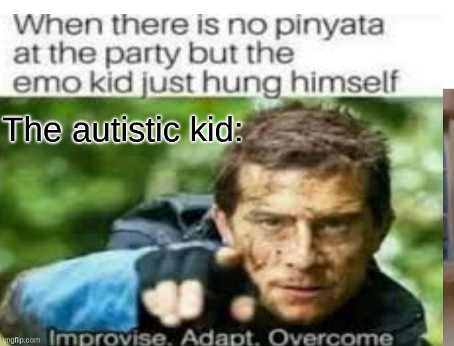 party time | The autistic kid: | image tagged in fun | made w/ Imgflip meme maker