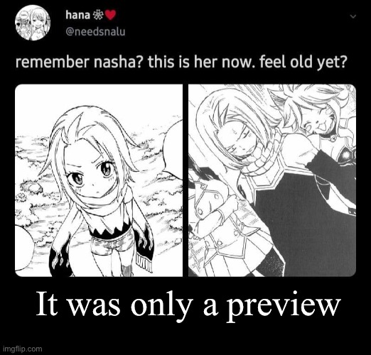 Nasha Fairy Tail /Repost/ | It was only a preview | image tagged in natsu fairytail,natsu,nasha,fairy tail meme,edolas,nalu | made w/ Imgflip meme maker