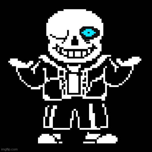 sans undertale | image tagged in sans undertale | made w/ Imgflip meme maker