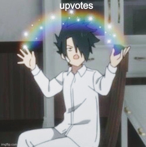 dis better get views and downvotes | upvotes | image tagged in ray rainbow | made w/ Imgflip meme maker