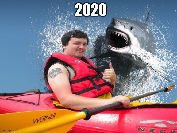 2020 | 2020 | image tagged in 2020 sucks | made w/ Imgflip meme maker