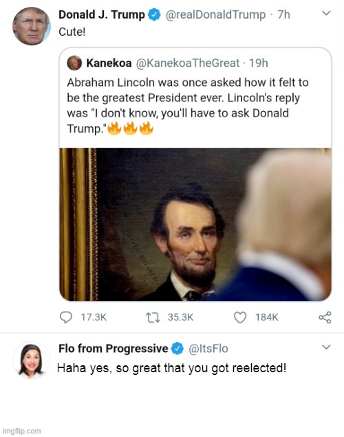 Trump So Great He Was Reelected | COVELL BELLAMY III; Haha yes, so great that you got reelected! | image tagged in trump so great he was reelected | made w/ Imgflip meme maker