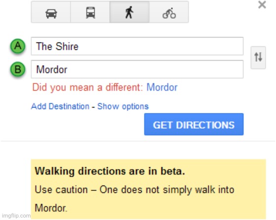 One doesn't simply walk into Mordor! | image tagged in google maps mordor | made w/ Imgflip meme maker