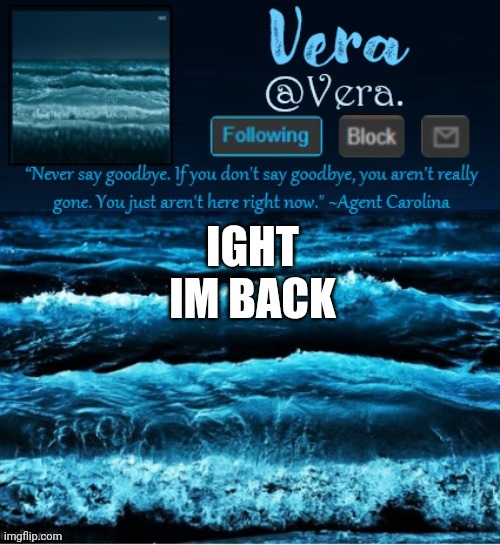 a n n o u n c e r e v i s e d | IGHT IM BACK | made w/ Imgflip meme maker