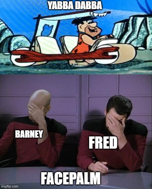 FACEPALM YABBA DABBA BARNEY FRED | image tagged in fred flintstone loves forex,double facepalm | made w/ Imgflip meme maker