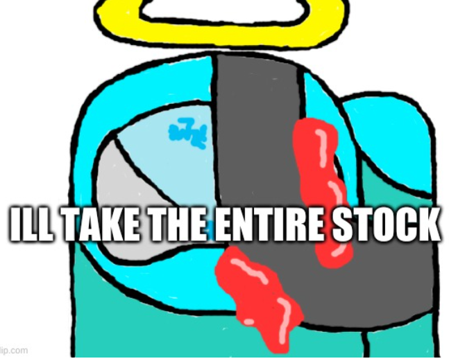 Ill Take Your Entire Stock (Cyan_Official Edition) Blank Meme Template
