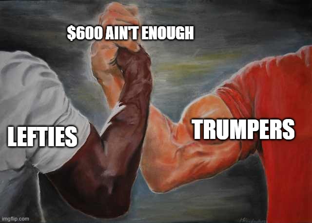 Arm wrestling meme template | $600 AIN'T ENOUGH; TRUMPERS; LEFTIES | image tagged in arm wrestling meme template | made w/ Imgflip meme maker