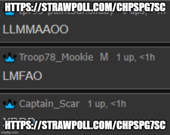 VOTE GODDAMMIT | HTTPS://STRAWPOLL.COM/CHPSPG7SC; HTTPS://STRAWPOLL.COM/CHPSPG7SC | image tagged in laughing blue crowns | made w/ Imgflip meme maker