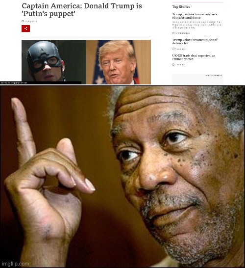Putin's puppet | image tagged in this morgan freeman,he's right you know,captain america,putin's puppet,donald trump | made w/ Imgflip meme maker
