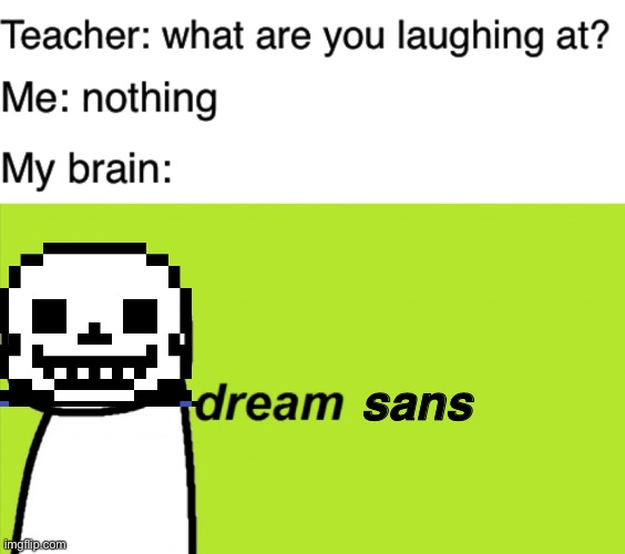 4 Hunters vs 1 Ketchup Addict | sans | image tagged in teacher what are you laughing at,dream,sans undertale,minecraft,youtuber | made w/ Imgflip meme maker
