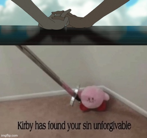 Hand holding.....L E W D | image tagged in kirby has found your sin unforgivable | made w/ Imgflip meme maker