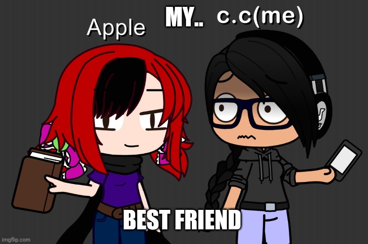 My best friend... | MY.. BEST FRIEND | made w/ Imgflip meme maker