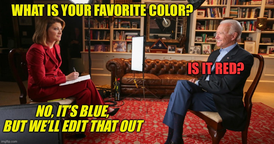 WHAT IS YOUR FAVORITE COLOR? NO, IT’S BLUE, BUT WE’LL EDIT THAT OUT IS IT RED? | made w/ Imgflip meme maker