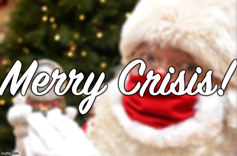 Christmas Card Meme Merry Crisis! - Imgflip