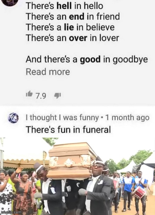image tagged in dancing funeral,memes,funny memes | made w/ Imgflip meme maker