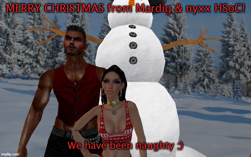 MERRY CHRISTMAS from Mardig & nyxx HSoC! We have been naughty ;) | made w/ Imgflip meme maker